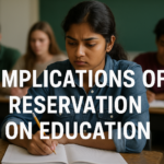 Are We Sacrificing Quality for Quantity The Implications of Reservation on Education